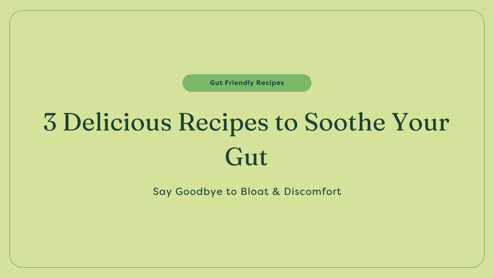 gut soothing smoothie recipes